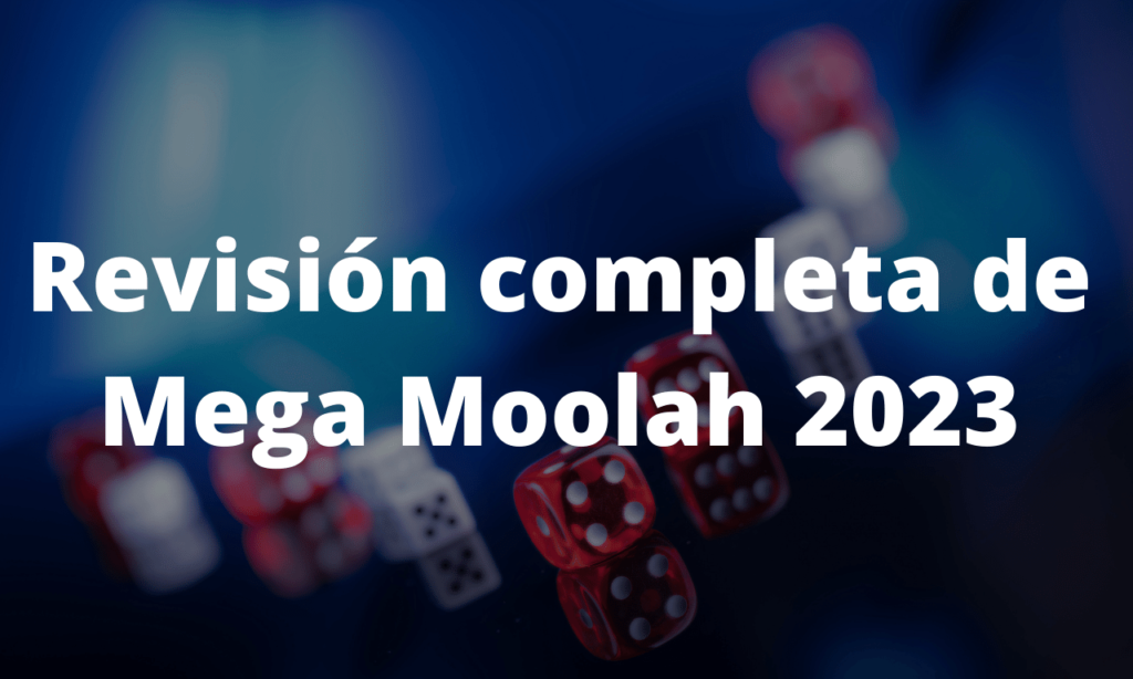 Revisión completa de Mega Moolah 2023
